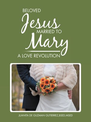 cover image of Beloved Jesus Married to Mary